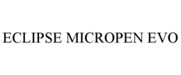 ECLIPSE MICROPEN EVO trademark