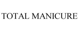 TOTAL MANICURE trademark