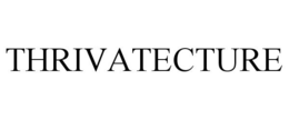 THRIVATECTURE trademark