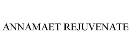 ANNAMAET REJUVENATE trademark