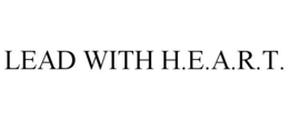 LEAD WITH H.E.A.R.T. trademark