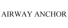 AIRWAY ANCHOR trademark
