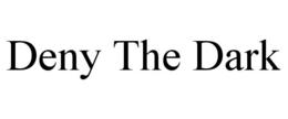 DENY THE DARK trademark