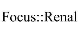 FOCUS::RENAL trademark