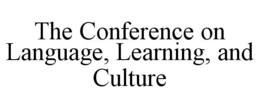 THE CONFERENCE ON LANGUAGE, LEARNING, AND CULTURE trademark