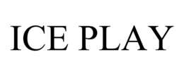 ICE PLAY trademark