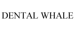 DENTAL WHALE trademark