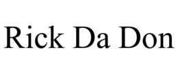 RICK DA DON trademark