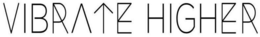 VIBRATE HIGHER trademark