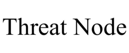 THREAT NODE trademark