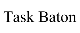TASK BATON trademark