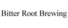 BITTER ROOT BREWING trademark