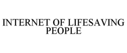 INTERNET OF LIFESAVING PEOPLE trademark
