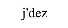 J'DEZ trademark
