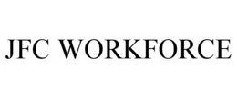 JFC WORKFORCE trademark