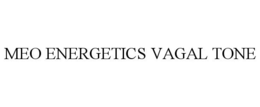MEO ENERGETICS VAGAL TONE trademark