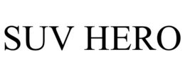 SUV HERO trademark