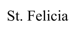 ST. FELICIA trademark