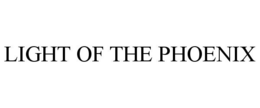 LIGHT OF THE PHOENIX trademark