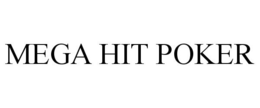 MEGA HIT POKER trademark