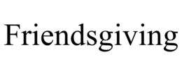 FRIENDSGIVING trademark