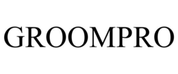 GROOMPRO trademark