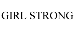 GIRL STRONG trademark
