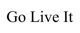 GO LIVE IT trademark