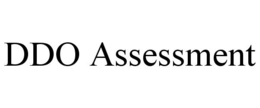 DDO ASSESSMENT trademark