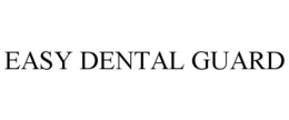 EASY DENTAL GUARD trademark