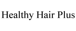 HEALTHY HAIR PLUS trademark
