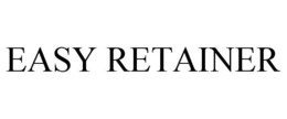 EASY RETAINER trademark