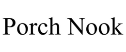 PORCH NOOK trademark