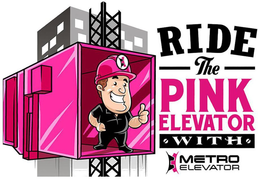 RIDE THE PINK ELEVATOR WITH METRO ELEVATOR trademark