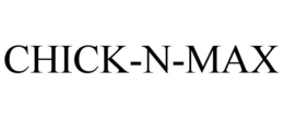 CHICK N MAX trademark