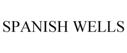 SPANISH WELLS trademark