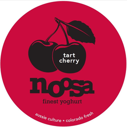TART CHERRY NOOSA FINEST YOGHURT AUSSIE CULTURE * COLORADO FRESH trademark
