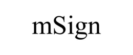 MSIGN trademark