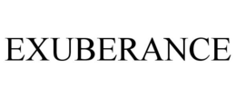 EXUBERANCE trademark