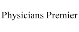 PHYSICIANS PREMIER trademark