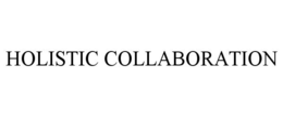 HOLISTIC COLLABORATION trademark