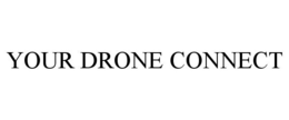 YOUR DRONE CONNECT trademark