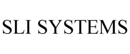 SLI SYSTEMS trademark