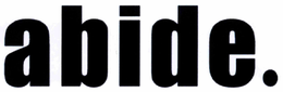ABIDE. trademark