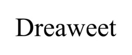 DREAWEET trademark