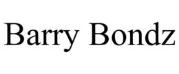 BARRY BONDZ trademark