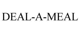 DEAL-A-MEAL trademark