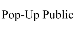 POP-UP PUBLIC trademark