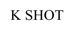 K SHOT trademark