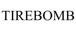 TIREBOMB trademark